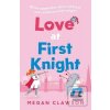 Love at First Knight (Megan Clawson)