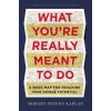 What You're Really Meant to Do (Robert S. Kaplan)(Pevná)