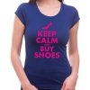 Fajntričko Tričko - Keep calm and buy shoes (dámske)