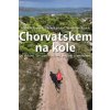 Chorvatskem na kole - Kukal Zdeněk, Chrpová Slávka, Rauch Stanislav