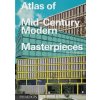 Atlas of Mid-Century Modern Masterpieces - Dominic Bradbury, Phaidon Press Ltd