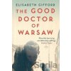 The Good Doctor of Warsaw - Elisabeth Gifford