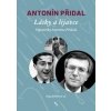 Lásky a lijavce - Vzpomínky Antonína Přidala - Antonín Přidal