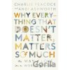 Why Everything That Doesn't Matter, Matters So Much - Andi Ashworth, Charlie Peacock