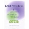 Deprese jako řeč unavené duše - Cesty z temné noci duše - Ruediger Dahlke