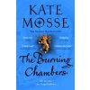 The Burning Chambers - Kate Mosse, Pan Macmillan