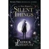 The Slow Regard of Silent Things - Patrick Rothfuss