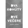 Dva kohúty. Dve večere - George Steiner