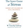 Inner Game of Stress