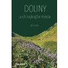 Doliny a ich najkrajšie miesta