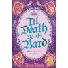 Til Death Do Us Bard