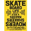 The Skateboard Life - PhD, Neftalie Williams
