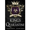 Kings of Quarantine