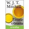 E-kniha Teorie obrazu - William John Thomas Mitchell
