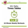 KS1 Maths: Times Tables 10-Minute Weekly Workouts - Year 2