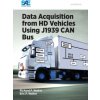 Data Acquisition from HD Vehicles Using J1939 CAN Bus