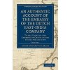 An Authentic Account of the Embassy of the Dutch East-India Company, to the Court of the Emperor of China, in the Years 1794 and 1795