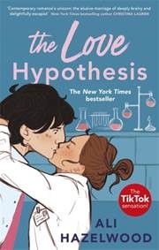 the Love Hypothesis - Ali Hazelwood, Little, Brown Book Group