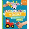 Farma - Jednou nohou v škôlke - autor neuvedený