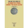 Schriften über Liebe und Sexualität (Sigmund Freud)(Brožovaná)