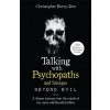 Talking With Psychopaths and Savages: Beyond Evil (Christopher Berry-Dee)(Brožovaná)