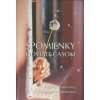 Spomienky odviate časom - Kormošová Ružena, Martinkovičová Tatiana