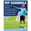 Pep Guardiola 85 Passing, Rondos, Possession Games & Technical Circuits Direct from Pep's Training Sessions