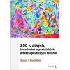 250 krátkých, kreativních a praktických arteterapeutických technik,