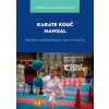 Karate Kouč Manuál - Průvodce soutěžemi karate nejen pro trenéry - -