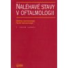 Naléhavé stavy v oftalmologii - Matthias Sachsenweger, Rudolf Sachsenweger