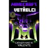 Minecraft - Vetřelci - Catherynne M. Valente
