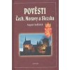 Pověsti Čech, Moravy a Slezska - August Sedláček