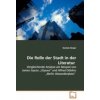 Die Rolle der Stadt in der Literatur (Daniela Herger)(Brožovaná)