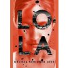 Lola - Melissa Scrivner Love, Oneworld Publications