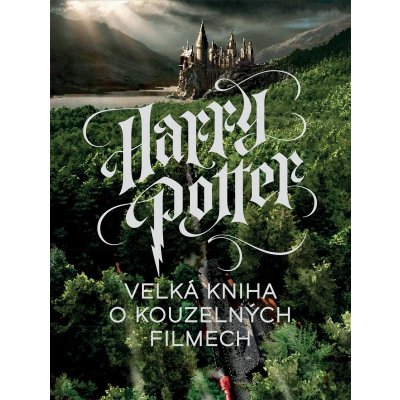 Harry Potter Veľká kniha o kouzelných filmech