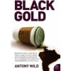 Black Gold (Antony Wild)()