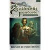 Žoldnéři fantasie: Dálnice ke všem čertům [Bronec Michal]