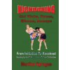 Kickboxing: Cut Kicks, Knees, Elbows, Sweeps: Kickboxing: Everything You Need to Know (and More) to Master the Pain Game (Martina a. Sprague)(Brožovaná)