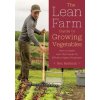 Lean Farm Guide to Growing Vegetables (Ben Hartman)(Brožovaná)