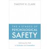 4 Stages of Psychological Safety