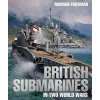 British Submarines in Two World Wars