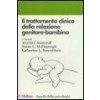 Il trattamento clinico della relazione genitore-bambino