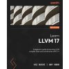 Learn LLVM 17 - Second Edition (Amy Kwan)(Brožovaná)