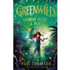 Greenwild. Il mondo oltre la porta (Pari Thomson)(Pevná)