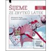 Šijeme ze zbytků látek (Debbie Shore)