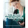 Jak přežít dospívání svého dítěte - Nancy van Peltová