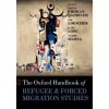 Oxford Handbook of Refugee and Forced Migration Studies