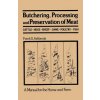 Butchering, Processing and Preservation of Meat (Frank G. Ashbrook)(Brožovaná)