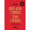 Muži jsou z Marsu ženy z Venuše - Gray John