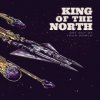 King Of The North - Get Out Of Your World [CD]